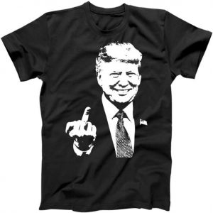 Donald Trump Middle Finger Tshirt