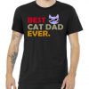 Best Cat Dad Ever Funny Cat Lover Tshirt