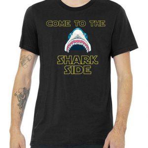 Come To The Shark Side Tshirt