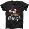 Hot Stuff Coming Through Thanksgiving Tshirt