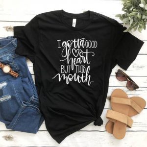 Good Heart But This Mouth Graphic Tshirt