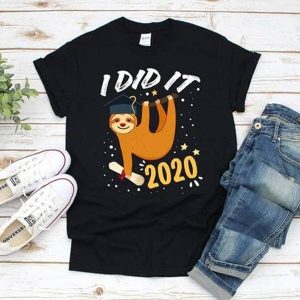 I did it Sloth Tshirt