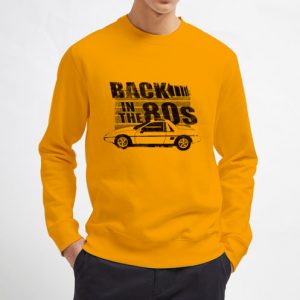 Back-In-The-80S-Sweatshirt-Unisex-Adult-Size-S-3XL