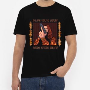 Save-That-Shit-T-Shirt-For-Women-And-Men-S-3XL