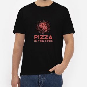 Pizza-Is-The-Cure-T-Shirt-For-Women-And-Men-S-3XL