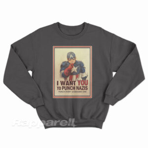 Captain America I Want You To Punch Nazis Sweatshirt