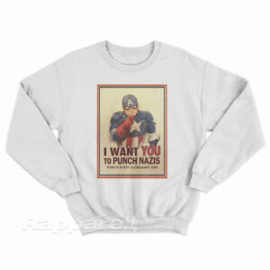 Captain America I Want You To Punch Nazis Sweatshirt