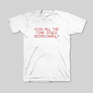 Kiss All The Time Disco Occasionally T-Shirt