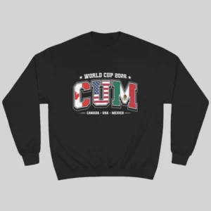 World Cup 2026 CUM Canada USA Mexico Flag Sweatshirt