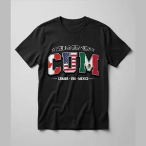World Cup 2026 CUM Canada USA Mexico Flag T-Shirt