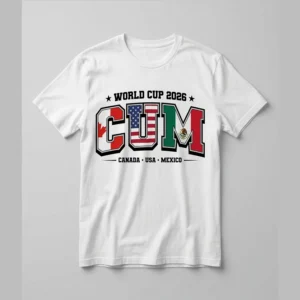 World Cup 2026 CUM Canada USA Mexico Flag T-Shirt